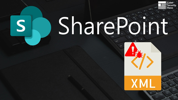 ช่องโหว่ใหม่ใน SharePoint เสียงถูกแฮกเกอร์ฝัง XML อันตรายเพื่อ RCE